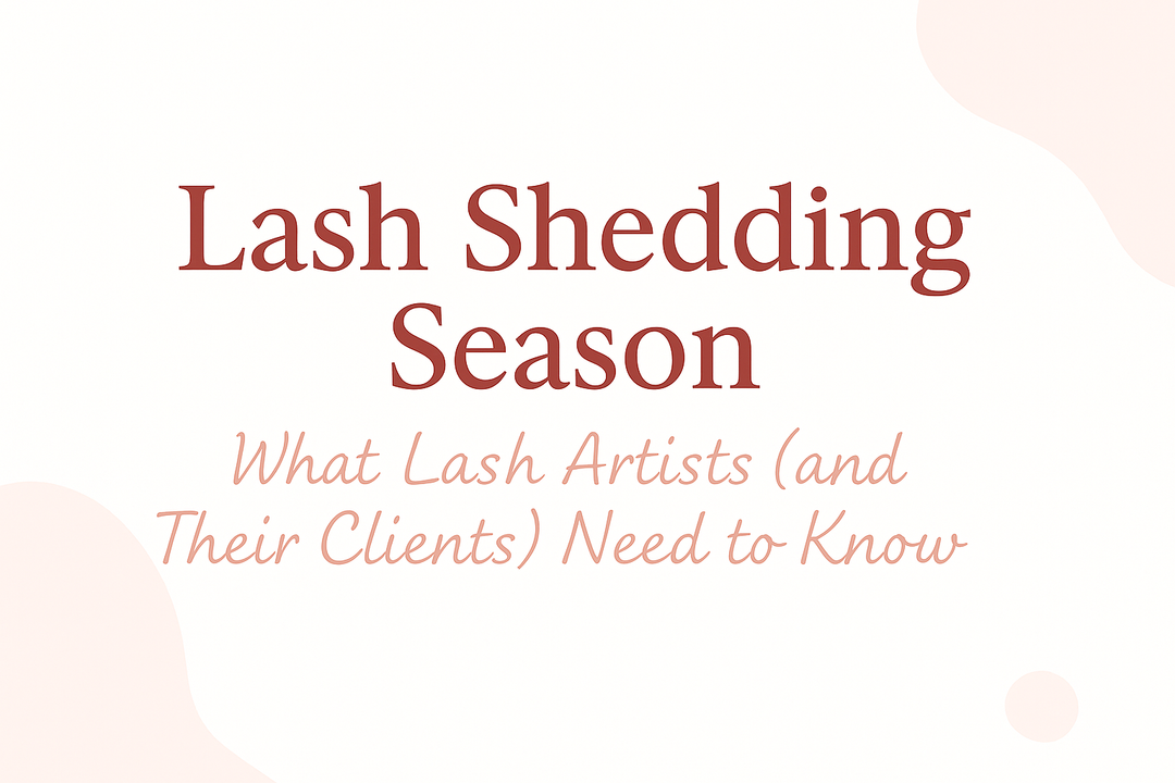 Lash Shedding Season What Lash Artists and Their Clients Need to Know